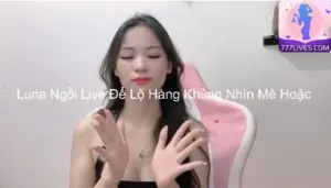 Luna Ngồi Live Để Lộ Hàng Khủng Nhìn Mê Hoặc 1